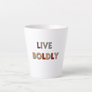 Live Boldly Latte Mug