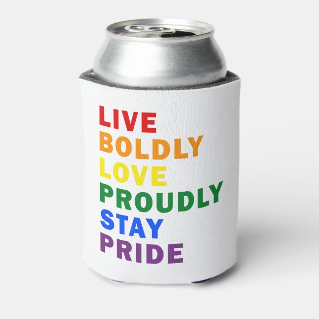 Live Boldly Love Proudly Stay Pride Drink Cooler (Can Back)