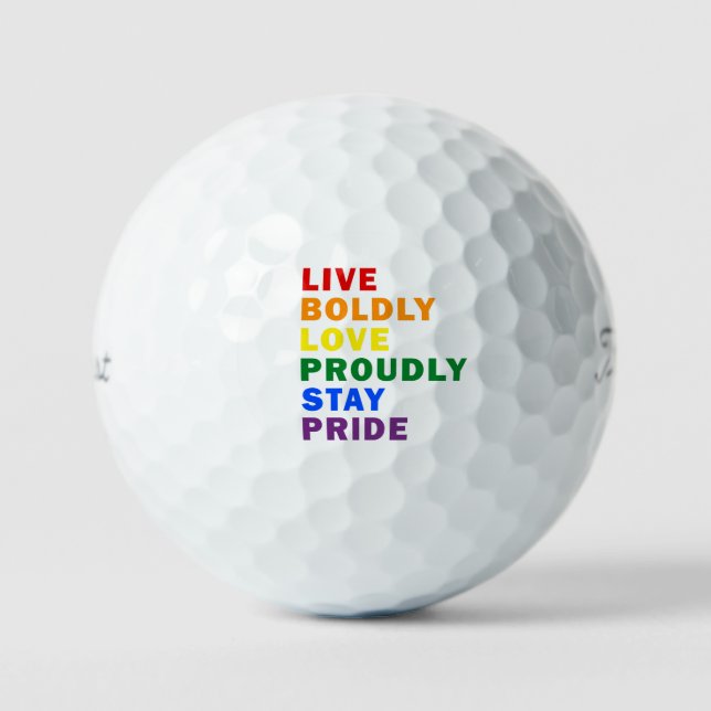 Live Boldly Love Proudly Stay Pride Golf Balls (Front)