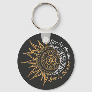 Live by the sun, love by the moon key ring