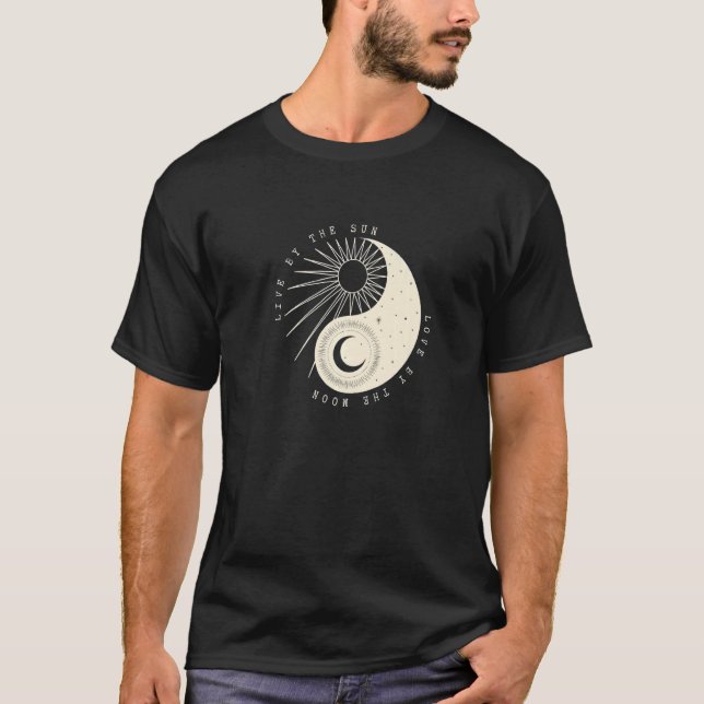Live By The Sun Love By The Moon Nature Wanderer B T-Shirt (Front)