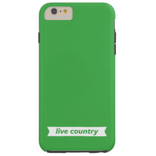 Live Country Tough iPhone 6 Plus Case