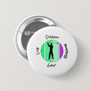 Live, dream, breathe golf 6 cm round badge