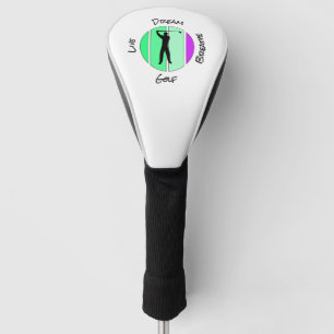 Live, dream, breathe golf head cover