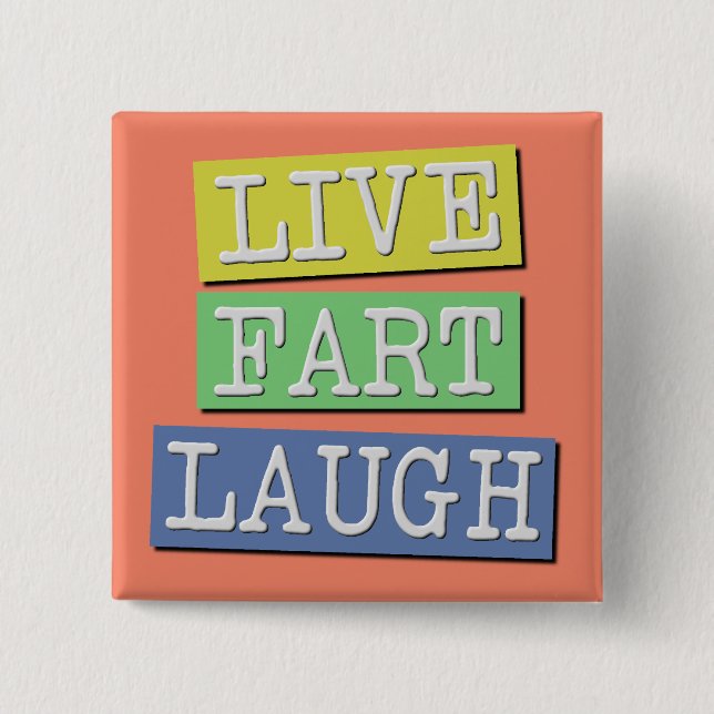 Live Fart Laugh Funny Button Badge Pin (Front)
