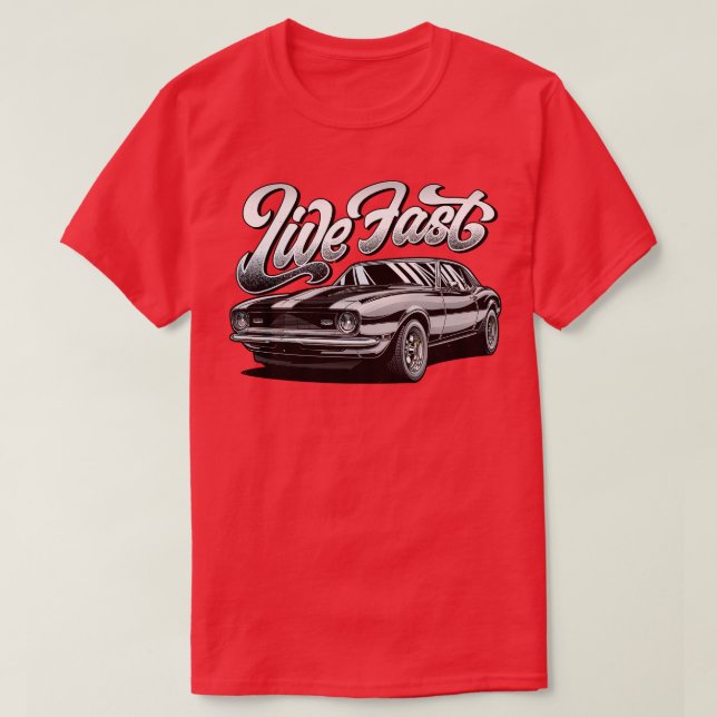 LIVE FAST 2 T-Shirt (Design Front)