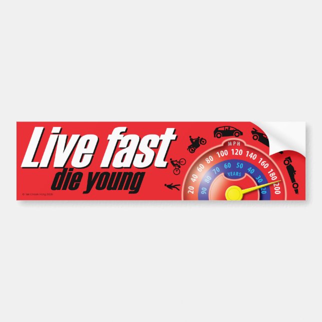 Live Fast Die Young Bumper Sticker (Front)