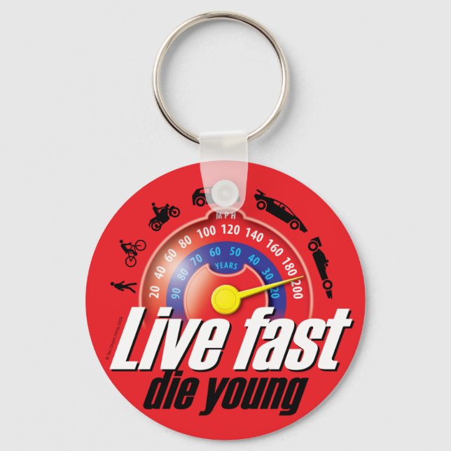 Live Fast Die Young Key Ring (Front)