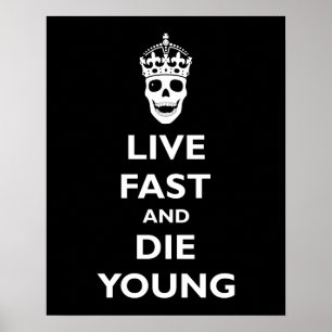 Live Fast & Die Young Poster