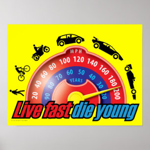 Live Fast Die Young POSTER