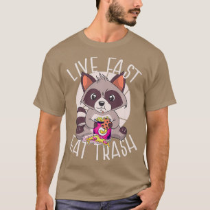 LIVE FAST EAT TRASH Funny Racoon Eating Junk T-Shirt