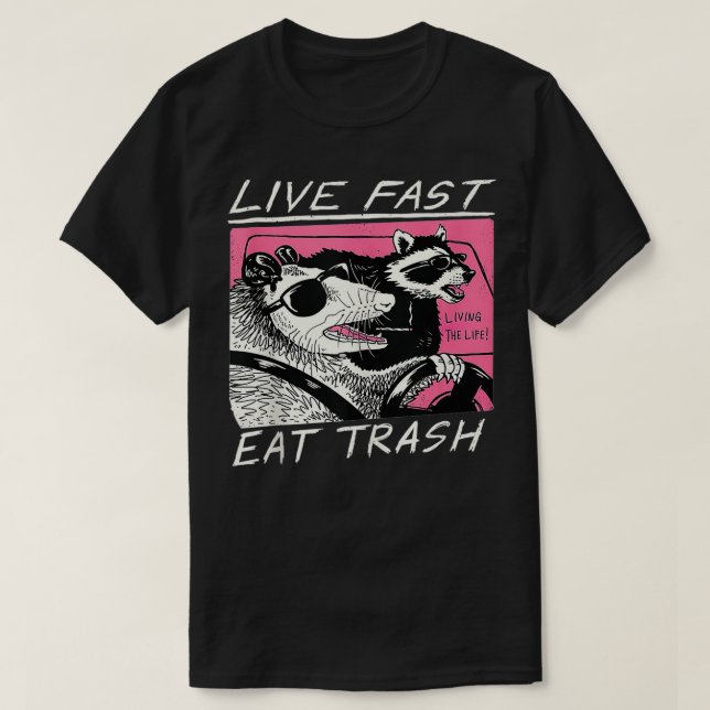 Live Fast Eat Trash Funny Retro Racoon Opossum  T-Shirt (Design Front)