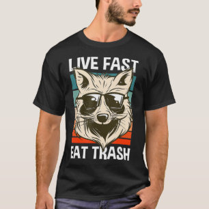 Live Fast Eat Trash Racoon Funny Camping Hiking  T-Shirt