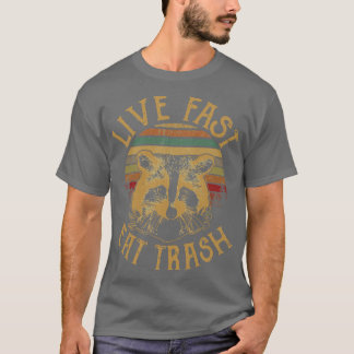 Live Fast Eatrash vintage T-Shirt