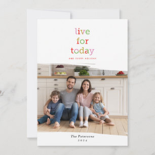 Live for Today Holiday Photo Card