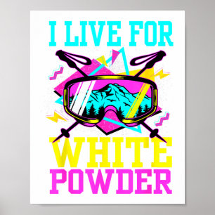 Live for white powder 80s 90s retro skiing poster