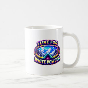 Live for white powder skiing skier snowboarding coffee mug