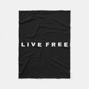 Live Free Christian Black And White Quote Men Wome Fleece Blanket