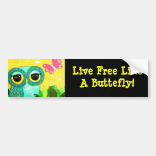 Live Free Like A Butterfly Owl Bumper Sticker