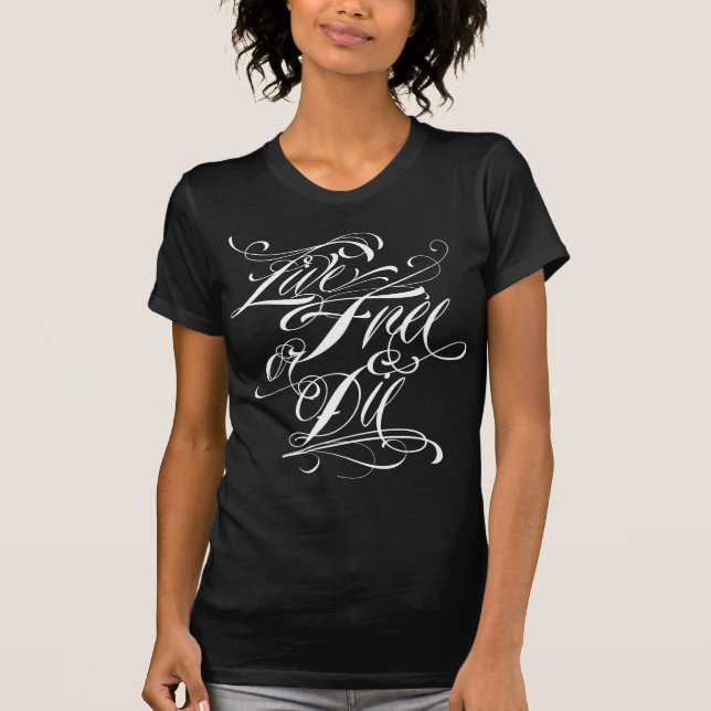 Live Free Or Die Customisable Script Tops (Front)