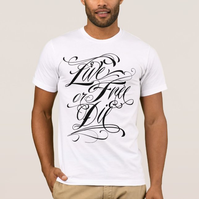 Live Free Or Die Shirt (Front)