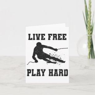 Live Free Play Hard Funny Skiing Lover Quote Skier Card