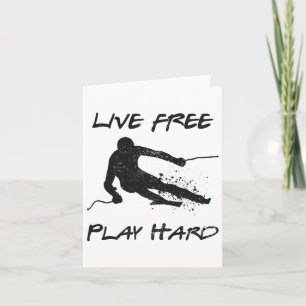 Live Free Play Hard Funny Skiing Lover Quote Skier Card