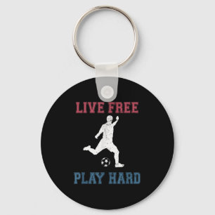Live Free Play Hard Funny Soccer Lover Quote Playe Key Ring