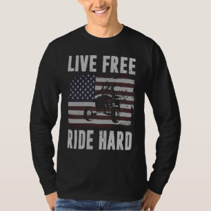 Live Free Ride Hard 4 Wheeler ATV Quad Racing Amer T-Shirt