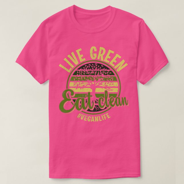 Live Green Eat Clean T-Shirt (Design Front)