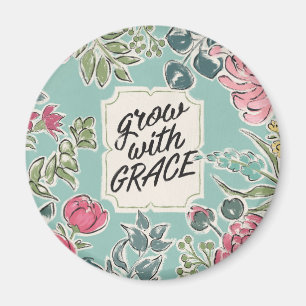 Live in Bloom Grow With Grace Magnet