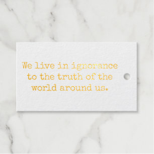 Live In Ignorance Foil Gift Tag