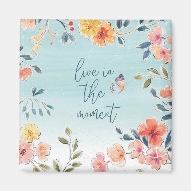 Live In The Moment - Nature's Bliss Magnet (Front)