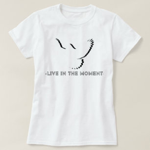 Live in the Moment   phozos T-Shirt