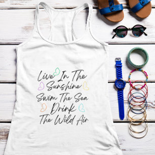 Live in the Sunshine Swim the Sea Singlet