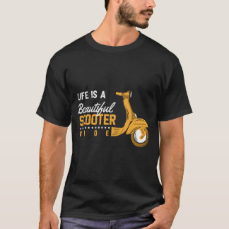 Live Is A Beautiful Scooter Ride  T-Shirt