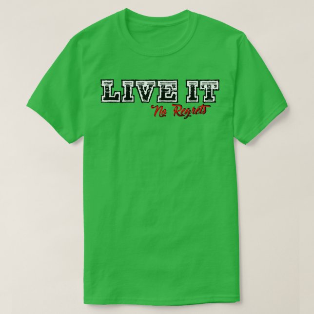 Live It No Regrets Design Grey T-Shirt (Design Front)
