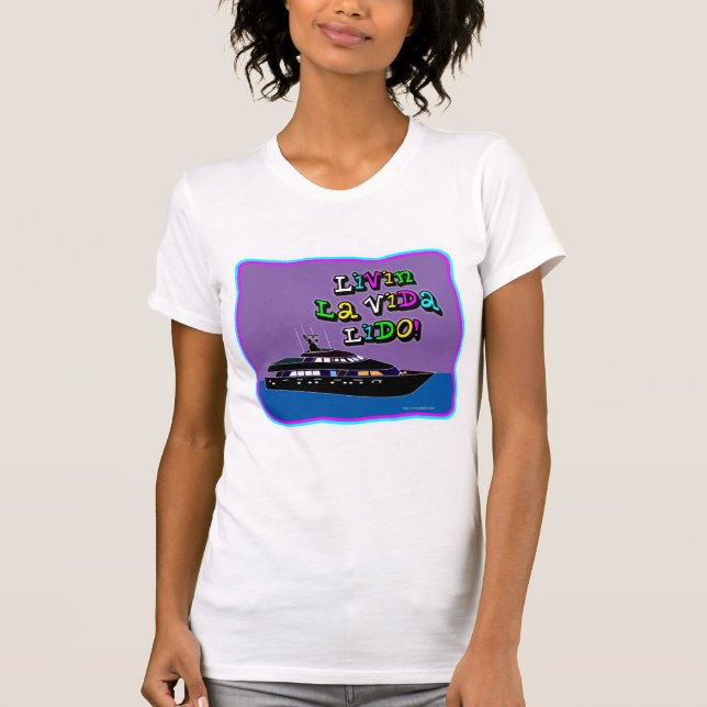 Live La Vida Lido slogan! T-Shirt (Front)