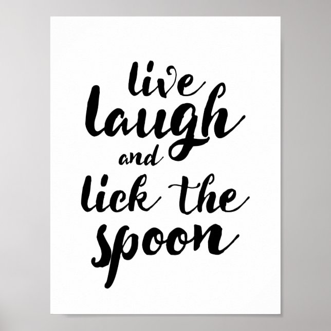 Live Laugh and Lick the Spoon Poster (Front)