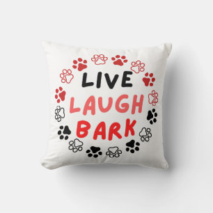 Live laugh bark cushion