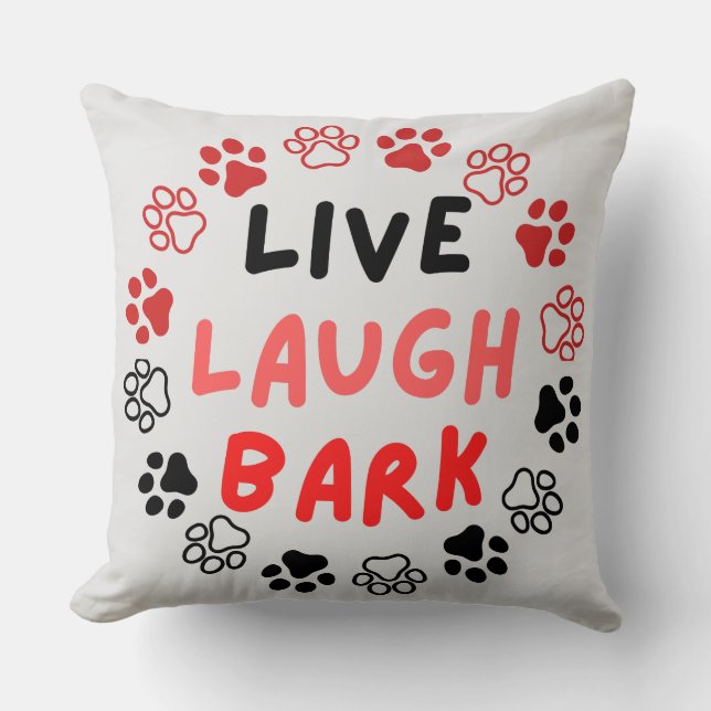 Live laugh bark offwhite BG Cushion (Front)