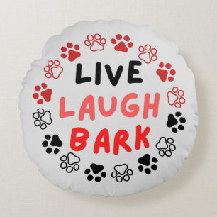 Live laugh bark offwhite BG Round Cushion