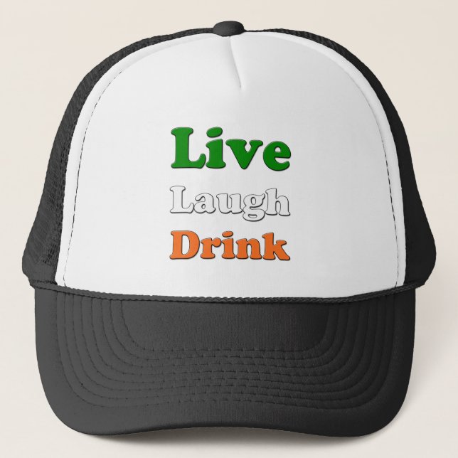 Live Laugh Drink Trucker Hat (Front)