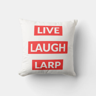 Live Laugh Larp Cushion