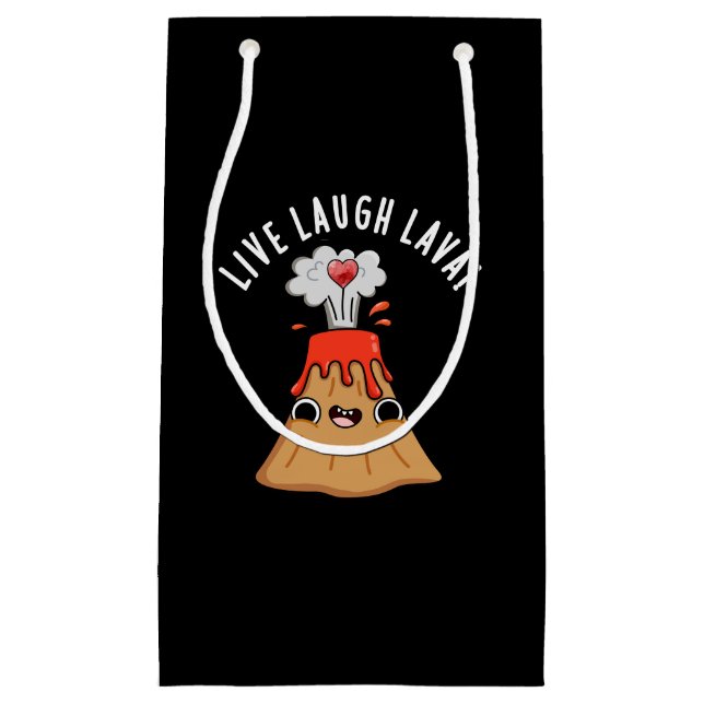 Live Laugh Lava Funny Volcano Pun Dark BG Small Gift Bag (Front)