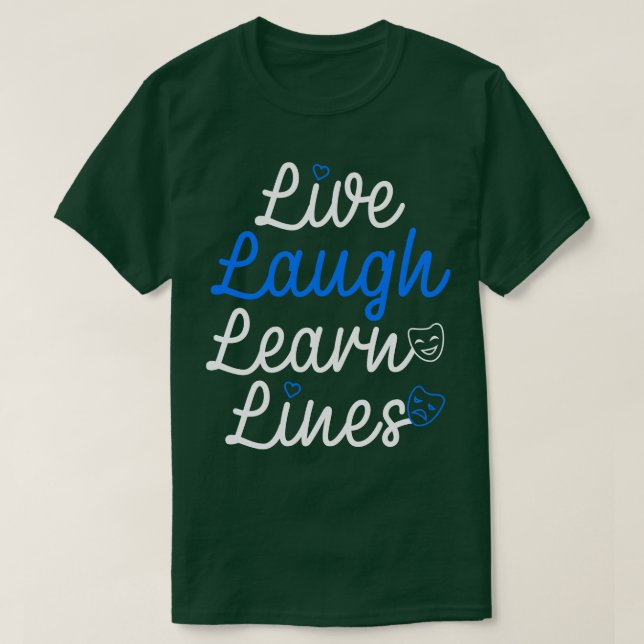 Live Laugh Learn Lines T-Shirt (Design Front)