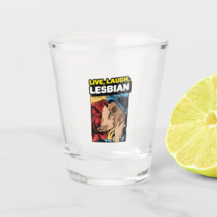 Live Laugh Lesbian Shot Glass