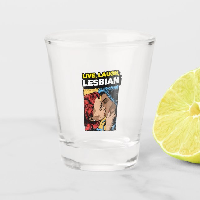 Live Laugh Lesbian Shot Glass (Front)