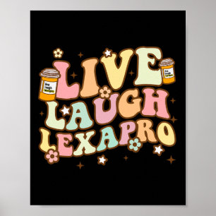 Live Laugh Lexapro Groovy Mental Health Awareness  Poster
