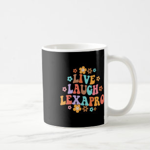 Live Laugh Lexapro Groovy Mental Health Therapist Coffee Mug